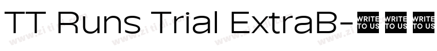 TT Runs Trial ExtraB字体转换 TT Runs Trial ExtraB字体转换
